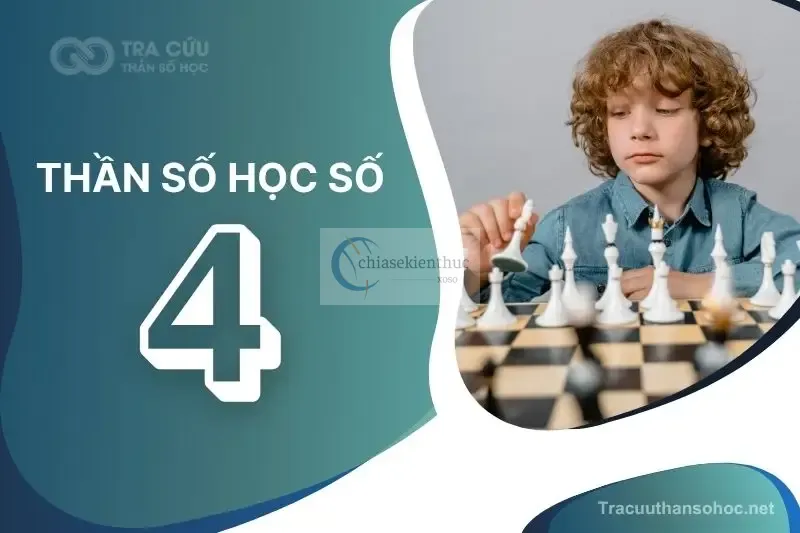 Thần Số Học Số 4: Ý Nghĩa, Đặc Điểm Và Định Hướng Phát Triển